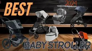 Best Baby Stroller of 2024 | The  Best Strollers Review
