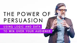 The Power of Persuasion: Using Logic and Data to Win Over Your Audience