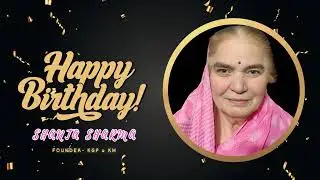 THANKS A LOT | HAPPY BIRTHDAY | FOUNDER & DIRECTOR KGP & KM @KailashiMusic @happybirthdayofficial
