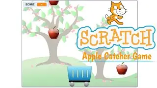 Scratch Tutorial | Apple catcher game | scratch programming introduction to game creation| animation