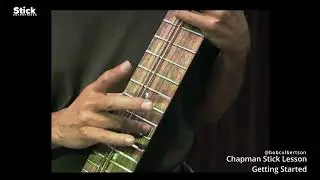 Chapman Stick Lesson Getting Started Bob Culbertson
