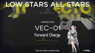 【Arknights】Vector Breakthrough #1 VEC-01 Low Rarity Guide