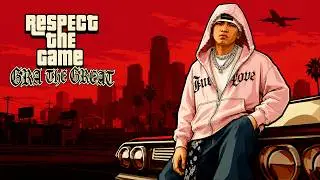 GRA THE GREAT - Respect The Game