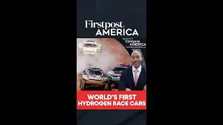 World&rsquo;s First&nbsp;Hydrogen Race Cars | Firstpost America | N18G