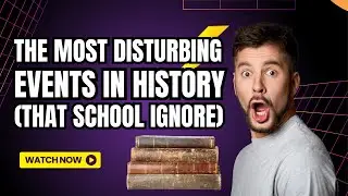 Most SHOCKING Events in History You Won't Learn in School