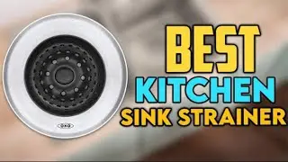 Top 7 Best Kitchen Sink Strainers in 2021