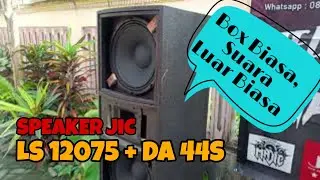 Cek sound Middle 12 inch JiC LS 12075 + Hi DA 44S - Suaranya NYEEESSSSS....