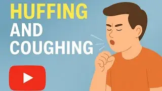 Huffing vs Coughing | Easy Airway Clearance Technique Explained in Hindi