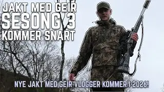 JAKT MED GEIR - SESONG 3 - KOMMER SNART!