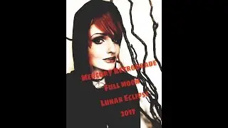 Mercury Retrograde, Full Moon in Aquarius, and Lunar Eclipse ~ August 2017~