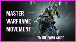 Warframe Movement Simplified: New player Guide