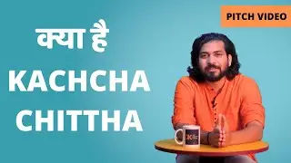 Kachcha Chittha का धमाकेदार Pitch Video