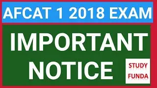 IMPORTANT NOTICE AFCAT 1 2018