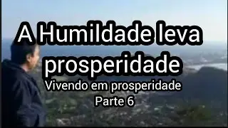 A Humildade leva  prosperidade e por favor se inscreva no canal!