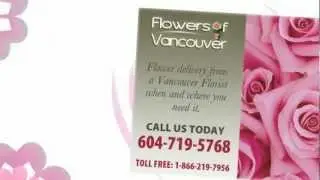 Florist Vancouver BC Call 604-259-1848