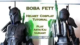 Boba Fett Helmet - Play Arts Kai variant - Cosplay Tutorial