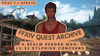 ARR: Lv.23 Sylphish Concerns (Post 7.1 Update) | No Commentary | FFXIV Quest Archive