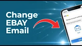 How to Change Your Email on eBay | Change eBay Account Email Address
