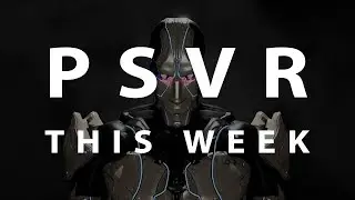 PSVR THIS WEEK | June 30, 2019