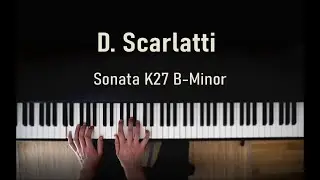 D. Scarlatti | Sonata K27 B-minor