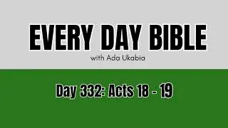 Day 332  (Acts 18 - 19) || Bible Lessons In Pidgin || BIBLE DEVOTION 2025