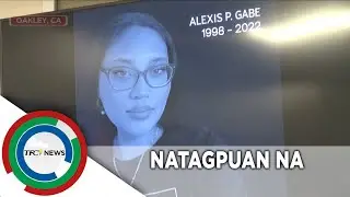 Labi ng nawawalang Fil-Am na si Alexis Gabe natagpuan na | TFC News California, USA