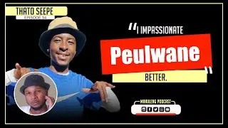 Episode 34 - Thato Seepe || Lepeu 2.0 | Skomota | Shebeshxt | Family | School | Noko Mashaba