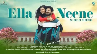 Ella Neenene Video Song | KTM | Sanjith Hegde | Dheekshith Shetty |Sanjana |Aruna |Vinay | Chetan