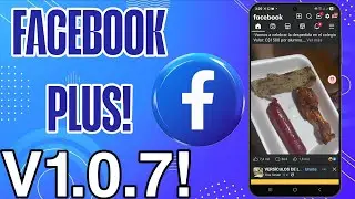 Nuevo! Facebook Plus 1.0.7| &Uacute;ltima versi&oacute;n para Android 2025. 😎