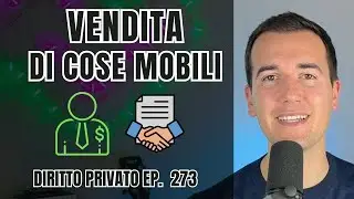 VENDITA DI COSE MOBILI - Diritto Privato in 3 minuti