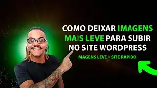 Como comprimir imagens para subir no site [Imagens leve = site r&aacute;pido]