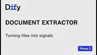 Dify Workflow &ndash; Phase 2 | Document Extractor: Processing Uploaded Files