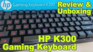 Hp k300 Gaming Keyboard Review & Unboxing |  HP best gaming keyboard | Hp budget gaming keyboard