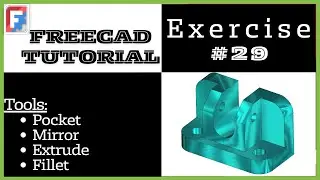 FreeCAD Tutorial for beginners, 3D Exercise #29