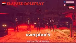🔴Weed processing business scorpion's family Elapsed Roleplay KHALNAYAK IN CITY #elapsedroleplay #erp