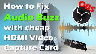 How to Fix PS5 Audio Buzz/Hum with HDMI Video Capture Card in OBS streaming.