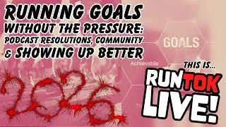 Running Goals Without the Pressure: Podcast Resolutions, Community & Showing Up Better
