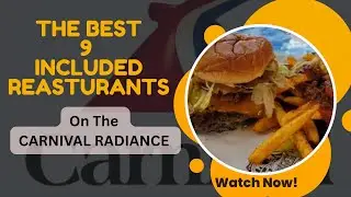 Top 9 Included Dining Spots on Carnival Radiance