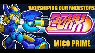 20XX #2 Worshiping Our Ancestors [Defiant Difficulty With Rock and Purist Mods Active]
