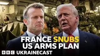 Will France derail Trump's Nato weapons plan? | BBC Ukrainecast