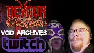 Playing DEVOUR's Carnival Map w/ @kingzavarell