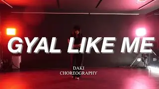  [동탄댄스학원] 동탄센터댄스 | GYAL LIKE ME - PARRIS GOEBEL |  DAKI CHOREOGRAPHY