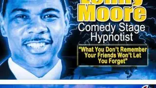 Lenny Moore Super Comedy Stage Hypnotist Clips
