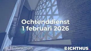 Ochtenddienst 1 februari 2026