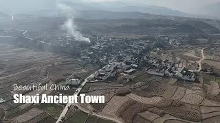 Unseen Beauty of China: Farmlands of ShaXi Ancient Town