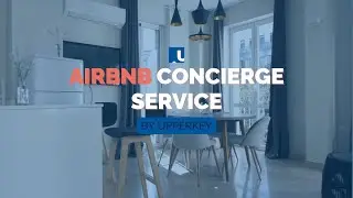 Airbnb Concierge Services for Hosts: How Does It Work? | UpperKey Explains
