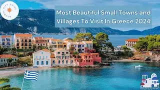 12 Most Beautiful Small Towns and Villages To Visit In Greece 2024 #greece #travel #topdestinations