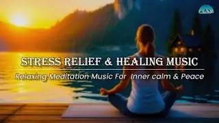 Beautiful Piano Music for Stress Relief & Healing | Calm Worry & Overthinking | Release Negativity