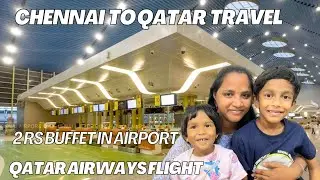 ✈️Chennai to qatar travel in tamil| qatar airways food review #qatarairways #qatar #lounge #airport