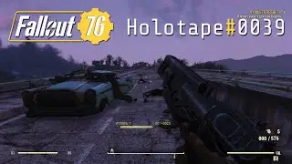 Fallout 76. Holotape#0039. (PC)